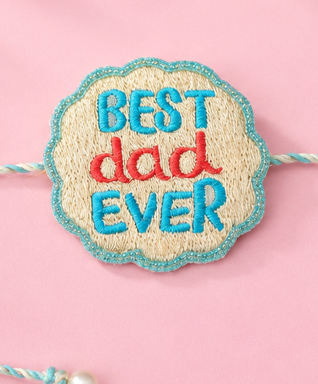 Best Dad ever  Rakhi